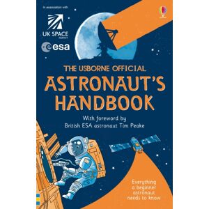 Usborne Publishing Ltd Usborne Official Astronaut'S Handbook Usborne Publishing Ltd Usborne Official Astronaut'S Handbook