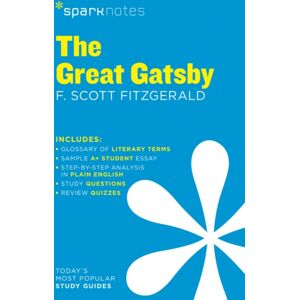 The Great Gatsby Sparknotes Literature Guide : Volume 30 The Great Gatsby Sparknotes Literature Guide : Volume 30