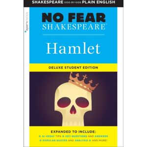 Spark Hamlet: No Fear Shakespeare Deluxe Student Edition Spark Hamlet: No Fear Shakespeare Deluxe Student Edition