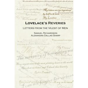 Lulu.com Lovelace'S Reveries: Letters From The Vilest Of Men Lulu.com Lovelace'S Reveries: Letters From The Vilest Of Men