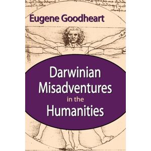 Taylor & Francis Inc Darwinian Misadventures In The Humanities Taylor & Francis Inc Darwinian Misadventures In The Humanities