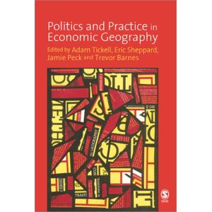 SAGE Publications Inc Politics And Practice In Economic Geography SAGE Publications Inc Politics And Practice In Economic Geography