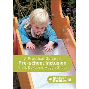 SAGE Publications Inc A Practical Guide To Pre-School Inclusion SAGE Publications Inc A Practical Guide To Pre-School Inclusion