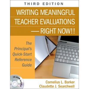 SAGE Publications Inc Writing Meaningful Teacher Evaluations-Right Now!! : The Principal'S Quick-Start Reference Guide SAGE Publications Inc Writing Meaningful Teacher Evaluations-Right Now!! : The Principal'S Quick-Start Reference Guide