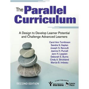 SAGE Publications Inc The Parallel Curriculum : A Design To Develop Learner Potential And Challenge Advanced Learners SAGE Publications Inc The Parallel Curriculum : A Design To Develop Learner Potential And Challenge Advanced Learners