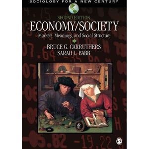 SAGE Publications Inc Economy/society : Markets, Meanings, And Social Structure SAGE Publications Inc Economy/society : Markets, Meanings, And Social Structure