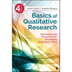 SAGE Publications Inc Basics Of Qualitative Research : Techniques And Procedures For Developing Grounded Theory SAGE Publications Inc Basics Of Qualitative Research : Techniques And Procedures For Developing Grounded Theory