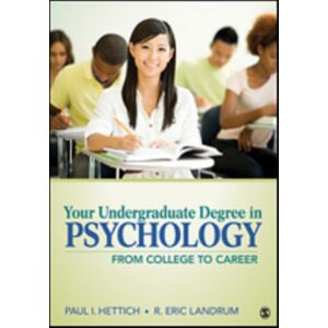 SAGE Publications Inc Your Undergraduate Degree In Psychology : From College To Career SAGE Publications Inc Your Undergraduate Degree In Psychology : From College To Career