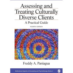SAGE Publications Inc Assessing And Treating Culturally Diverse Clients : A Practical Guide SAGE Publications Inc Assessing And Treating Culturally Diverse Clients : A Practical Guide