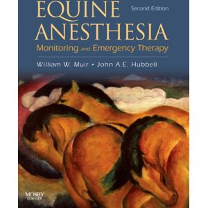 Elsevier Health Sciences Equine Anesthesia : Monitoring And Emergency Therapy Elsevier Health Sciences Equine Anesthesia : Monitoring And Emergency Therapy