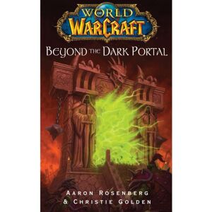 Simon & Schuster World Of Warcraft: Beyond The Dark Portal Simon & Schuster World Of Warcraft: Beyond The Dark Portal