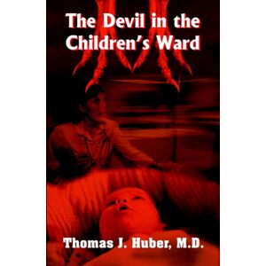 AuthorHouse The Devil In The Children'S Ward AuthorHouse The Devil In The Children'S Ward