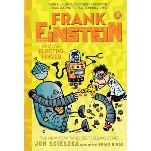 Abrams Frank Einstein And The Electro Finger (Frank Einstein Series #2): Abrams Frank Einstein And The Electro Finger (Frank Einstein Series #2):