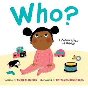 Abrams Who? : A Celebration Of Babies Abrams Who? : A Celebration Of Babies