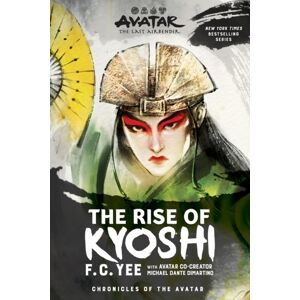 Abrams Avatar, The Last Airbender: The Rise Of Kyoshi (Chronicles Of The Avatar Book 1) : Volume 1 Abrams Avatar, The Last Airbender: The Rise Of Kyoshi (Chronicles Of The Avatar Book 1) : Volume 1