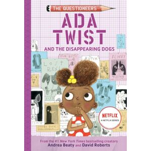 Abrams Ada Twist And The Disappearing Dogs: (The Questioneers Book #5) Abrams Ada Twist And The Disappearing Dogs: (The Questioneers Book #5)