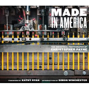 Abrams Made In America : The Industrial Photography Of Christopher Payne Abrams Made In America : The Industrial Photography Of Christopher Payne