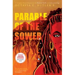 Abrams Parable Of The Sower: A Graphic Novel Adaptation Abrams Parable Of The Sower: A Graphic Novel Adaptation