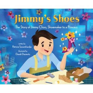 Abrams Jimmy'S Shoes : The Story Of Jimmy Choo, Shoemaker To A Princess Abrams Jimmy'S Shoes : The Story Of Jimmy Choo, Shoemaker To A Princess