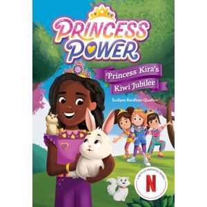 Abrams Princess Kira'S Kiwi Jubilee (Princess Power Chapter Book #1) Abrams Princess Kira'S Kiwi Jubilee (Princess Power Chapter Book #1)