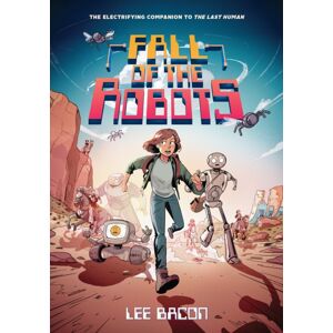 Abrams Fall Of The Robots (The Last Human #2) Abrams Fall Of The Robots (The Last Human #2)