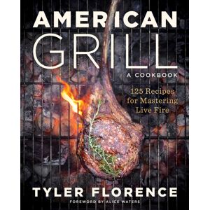 Abrams American Grill : 125 Recipes For Mastering Live Fire Abrams American Grill : 125 Recipes For Mastering Live Fire