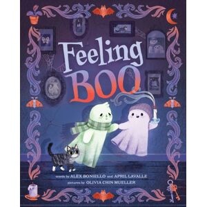 Abrams Feeling Boo : A Picture Book Abrams Feeling Boo : A Picture Book