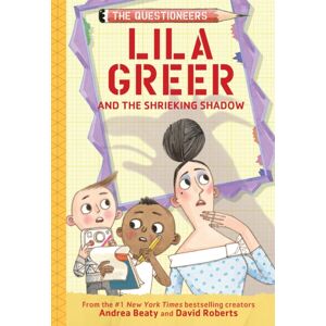Abrams Lila Greer And The Shrieking Shadow : The Questioneers Book #7 Abrams Lila Greer And The Shrieking Shadow : The Questioneers Book #7