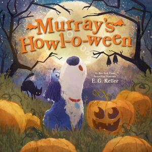 Abrams Murray'S Howl-O-Ween : A Halloween Picture Book Abrams Murray'S Howl-O-Ween : A Halloween Picture Book