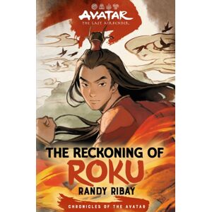 Abrams Avatar, The Last Airbender: The Reckoning Of Roku (Chronicles Of The Avatar Book 5) : Volume 5 Abrams Avatar, The Last Airbender: The Reckoning Of Roku (Chronicles Of The Avatar Book 5) : Volume 5