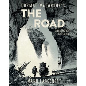 Abrams The Road : A Graphic Novel Adaptation Abrams The Road : A Graphic Novel Adaptation