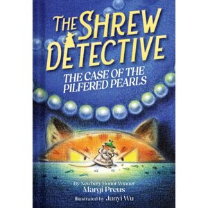 Abrams The Shrew Detective: The Case Of The Pilfered Pearls (Shrew Detective #1) Abrams The Shrew Detective: The Case Of The Pilfered Pearls (Shrew Detective #1)
