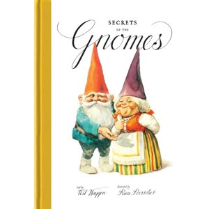 Abrams Secrets Of The Gnomes Abrams Secrets Of The Gnomes