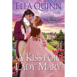 Kensington Publishing A Kiss For Lady Mary Kensington Publishing A Kiss For Lady Mary