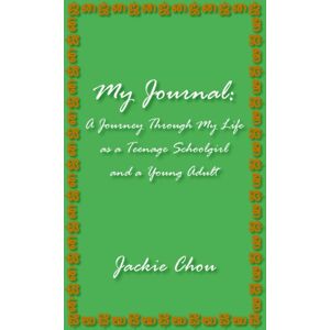 AuthorHouse My Journal : A Journey Through My Life As A Teenage Schoolgirl And A Young Adult AuthorHouse My Journal : A Journey Through My Life As A Teenage Schoolgirl And A Young Adult