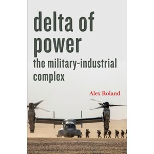 Johns Hopkins University Press Delta Of Power : The Military-Industrial Complex Johns Hopkins University Press Delta Of Power : The Military-Industrial Complex