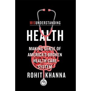 Johns Hopkins University Press Misunderstanding Health : Making Sense Of America'S Broken Health Care System Johns Hopkins University Press Misunderstanding Health : Making Sense Of America'S Broken Health Care System