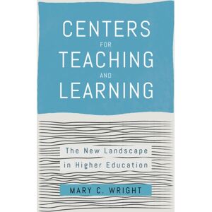 Johns Hopkins University Press Centers For Teaching And Learning : The Landscape In Higher Education Johns Hopkins University Press Centers For Teaching And Learning : The Landscape In Higher Education