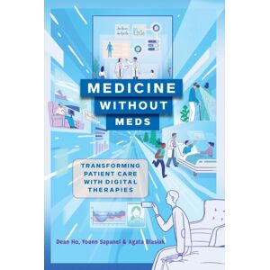 Johns Hopkins University Press Medicine Without Meds : Transforming Patient Care With Digital Therapies Johns Hopkins University Press Medicine Without Meds : Transforming Patient Care With Digital Therapies