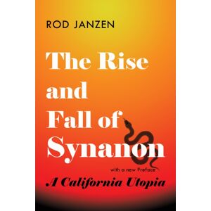 Johns Hopkins University Press The Rise And Fall Of Synanon : A California Utopia Johns Hopkins University Press The Rise And Fall Of Synanon : A California Utopia