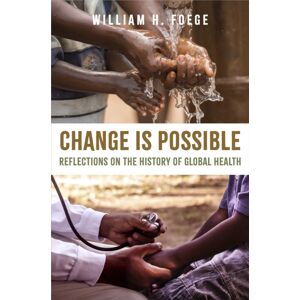 Johns Hopkins University Press Change Is Possible : Reflections On The History Of Global Health Johns Hopkins University Press Change Is Possible : Reflections On The History Of Global Health