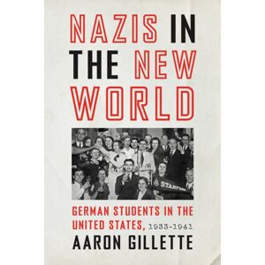 Johns Hopkins University Press Nazis In The World : German Students In The United States, 1933–1941 Johns Hopkins University Press Nazis In The World : German Students In The United States, 1933–1941