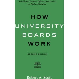 Johns Hopkins University Press How University Boards Work : A Guide For Trustees, Officers, And Leaders In Higher Education Johns Hopkins University Press How University Boards Work : A Guide For Trustees, Officers, And Leaders In Higher Education