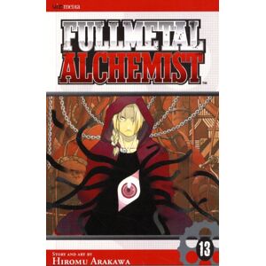 Viz Media, Subs. of Shogakukan Inc Fullmetal Alchemist, Vol. 13 Viz Media, Subs. of Shogakukan Inc Fullmetal Alchemist, Vol. 13