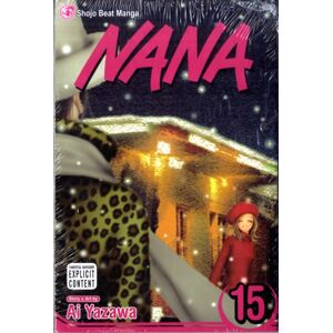 Viz Media, Subs. of Shogakukan Inc Nana, Vol. 15 Viz Media, Subs. of Shogakukan Inc Nana, Vol. 15