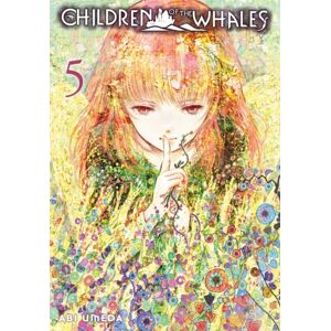 Viz Media, Subs. of Shogakukan Inc Children Of The Whales, Vol. 5 Viz Media, Subs. of Shogakukan Inc Children Of The Whales, Vol. 5