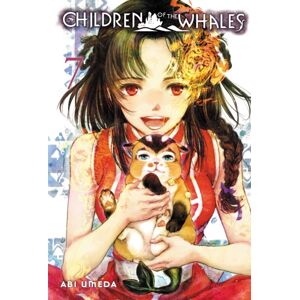 Viz Media, Subs. of Shogakukan Inc Children Of The Whales, Vol. 7 Viz Media, Subs. of Shogakukan Inc Children Of The Whales, Vol. 7