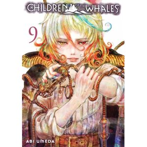 Viz Media, Subs. of Shogakukan Inc Children Of The Whales, Vol. 9 Viz Media, Subs. of Shogakukan Inc Children Of The Whales, Vol. 9