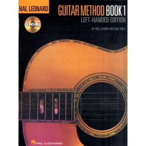 Hal Leonard Corporation Guitar Method 1 Left-Handed Edition : Hal Leonard Guitar Method Hal Leonard Corporation Guitar Method 1 Left-Handed Edition : Hal Leonard Guitar Method