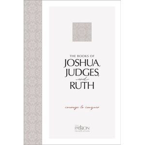 BroadStreet Publishing Tpt Joshua, Judges, And Ruth : Courage To Conquer BroadStreet Publishing Tpt Joshua, Judges, And Ruth : Courage To Conquer